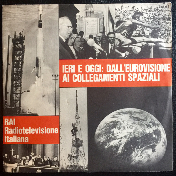 No Artist - Ieri E Oggi: Dall'Eurovisione Ai Collegamenti Spaziali | RAI Radiotelevisione Italiana (CT. 6785) - main