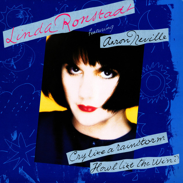Linda Ronstadt Featuring Aaron Neville - Cry Like A Rainstorm - Howl Like The Wind | Elektra (96 08721) - main Linda Ronstadt Featuring Aaron Neville - Cry Like A Rainstorm - Howl Like The Wind | Elektra (96 08721) - main