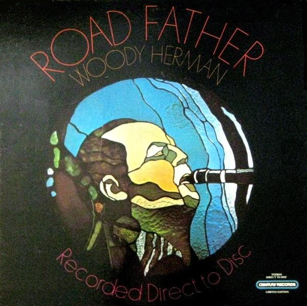 Woody Herman - Road Father | Century Records (CRDD-1080)