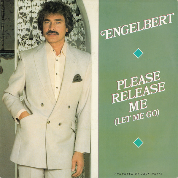 Engelbert Humperdinck - Please Release Me (Let Me Go) | White Records (108 779)