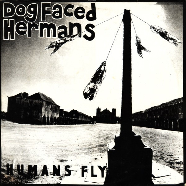 Dog Faced Hermans - Humans Fly | Calculus (KIT 001)