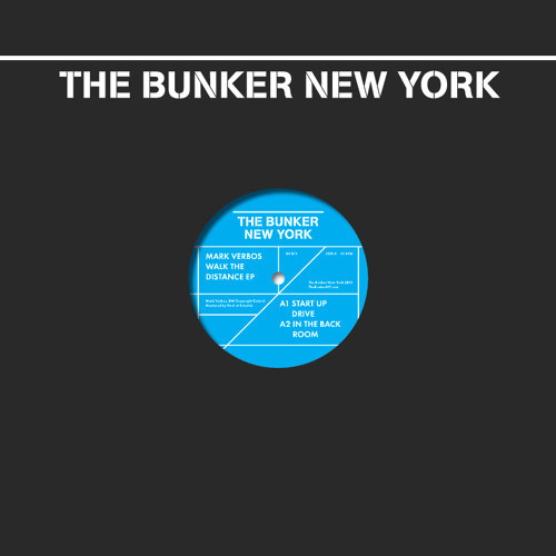 Mark Verbos - Walk The Distance | The Bunker New York (BK 013)