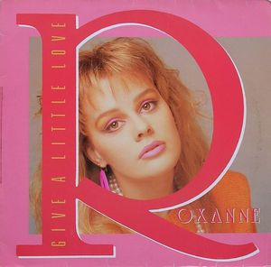 Roxanne - Give A Little Love | Ariola (18.608145.35) - main