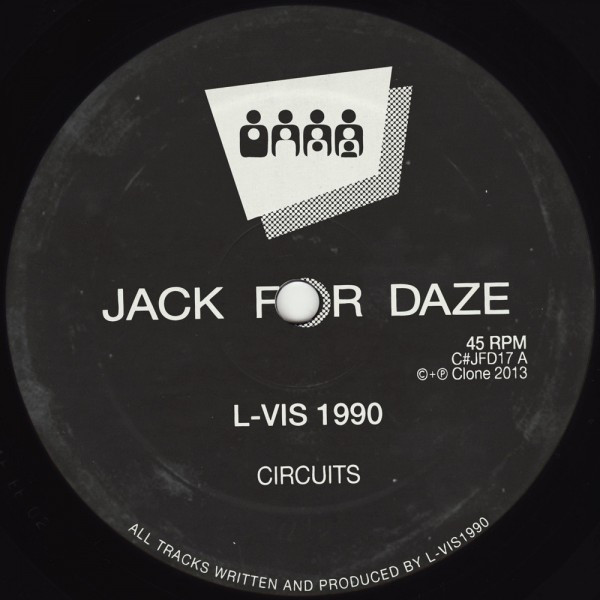 L-Vis 1990 - Circuits | Clone Jack For Daze (C#JFD17)