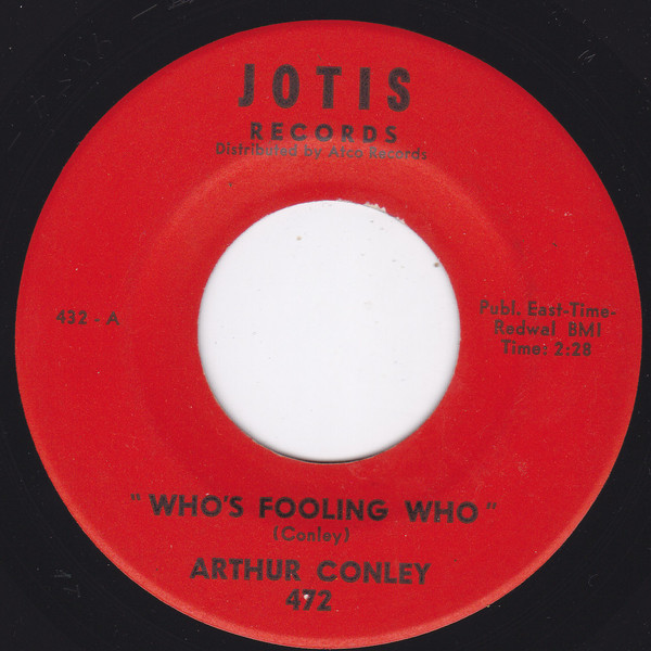 Arthur Conley - Who's Fooling Who / There's A Place For Us | Jotis Records (472) - main
