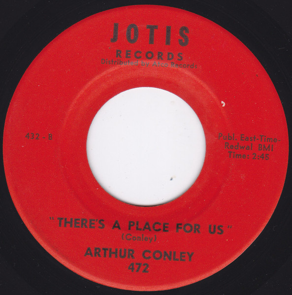 Arthur Conley - Who's Fooling Who / There's A Place For Us | Jotis Records (472) - 2