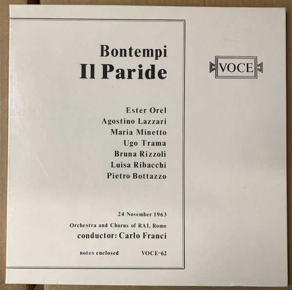 Giovanni Andrea Bontempi - Ester Orell , Agostino Lazzari , Maria Minetto , Ugo Trama , Bruna Rizzoli , Luisa Ribacchi , Pietro Bottazzo , Orchestra Sinfonica Di Roma Della RAI And Coro di Roma della RAI Conductor: Carlo Franci - Il Paride | Voce (VOCE-62 (3)) - main