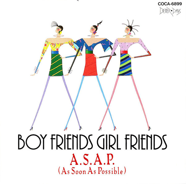 A.S.A.P. (As Soon As Possible) - Boy Friends Girl Friends | Better Days (COCA-6899) - 2