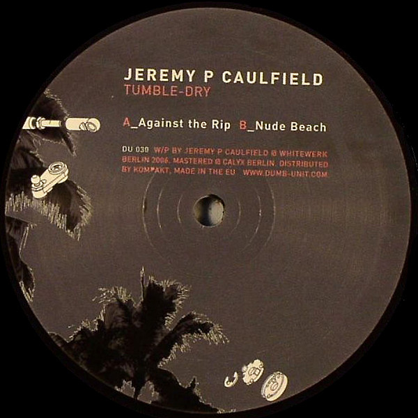 Jeremy P. Caulfield - Tumble-Dry | Dumb-Unit (DU 030)