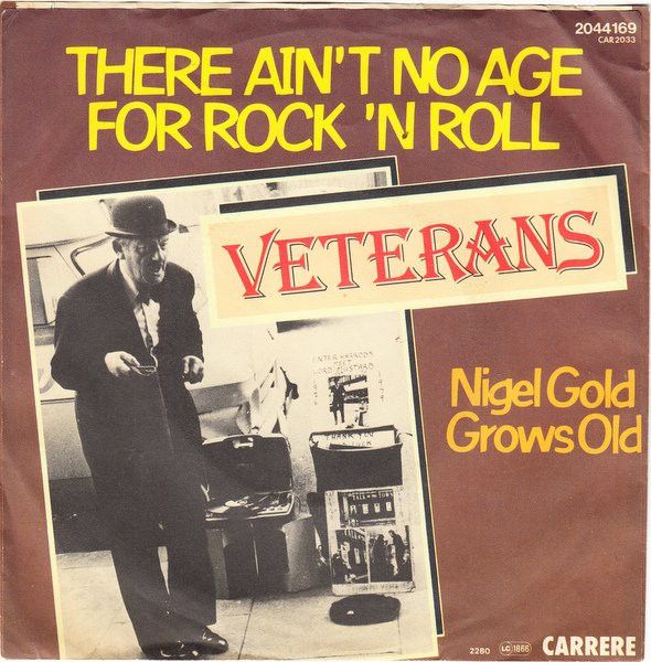 The Veterans - There Ain't No Age For Rock 'n' Roll | Carrere (2044 169) - 2