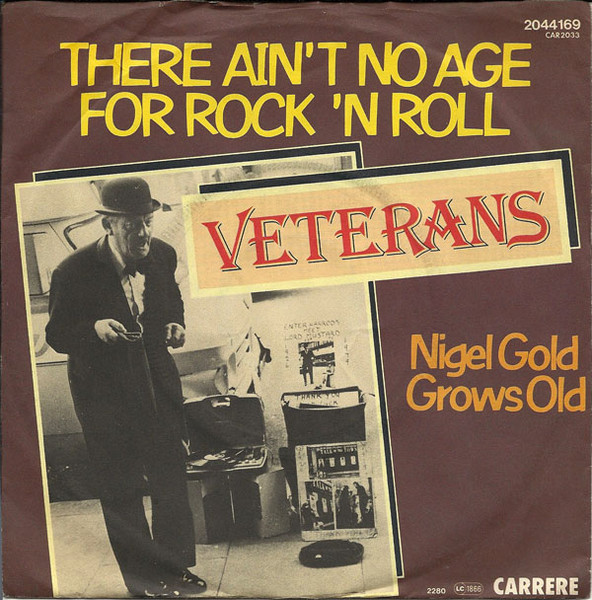 The Veterans - There Ain't No Age For Rock 'n' Roll | Carrere (2044 169)