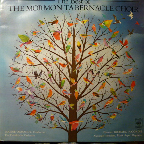 Mormon Tabernacle Choir / The Philadelphia Orchestra - The Best Of The Mormon Tabernacle Choir | CBS (CBS 61873) - main