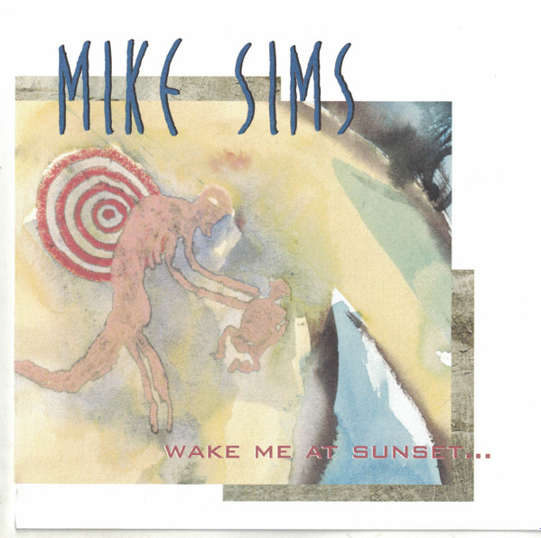 Mike "Crazy Neck" Sims - Wake Me At Sunset... | JVC Music, Inc. (JMI-7003-2) - main
