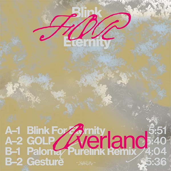 Overland - Blink For Eternity | Paryìa (Paryìa003) - 2