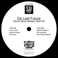 Da Last Future - Devil's Most Wanted 1994 EP | Chopped Herring Records (CH5UPR3ME03) - 2 Da Last Future - Devil's Most Wanted 1994 EP | Chopped Herring Records (CH5UPR3ME03) - 2