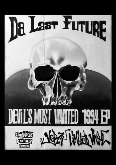 Da Last Future - Devil's Most Wanted 1994 EP | Chopped Herring Records (CH5UPR3ME03)