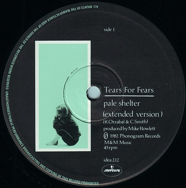 Tears For Fears - Pale Shelter (You Don't Give Me Love) | Mercury (idea 212) - 3 Tears For Fears - Pale Shelter (You Don't Give Me Love) | Mercury (idea 212) - 3