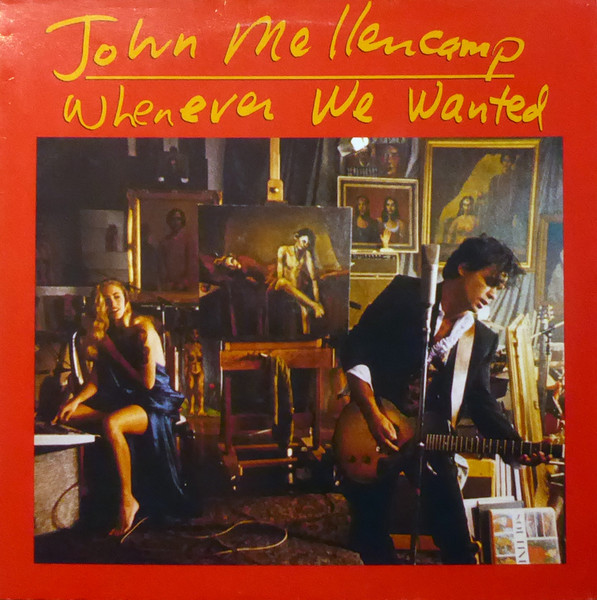 John Cougar Mellencamp - Whenever We Wanted | Mercury (510 151-1)