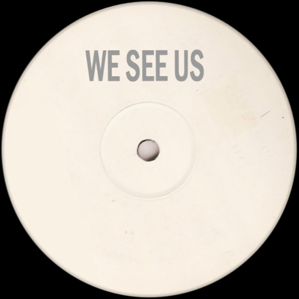 Unknown Artist - We See Us | We See Us (WESEEUS 001-6) - main Unknown Artist - We See Us | We See Us (WESEEUS 001-6) - main
