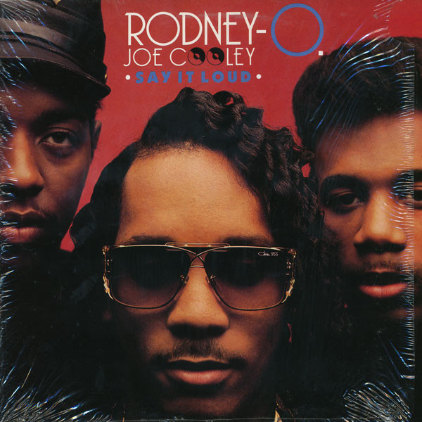 Rodney O & Joe Cooley - Say It Loud | Atlantic (0-86243)