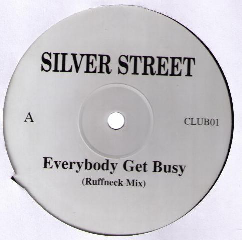 Silver Street - Everybody Get Busy | Not On Label (CLUB01) - main
