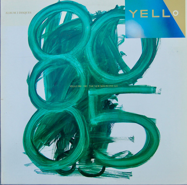 Yello - 1980 - 1985 The New Mix In One Go | Barclay (826 773-1) - main Yello - 1980 - 1985 The New Mix In One Go | Barclay (826 773-1) - main