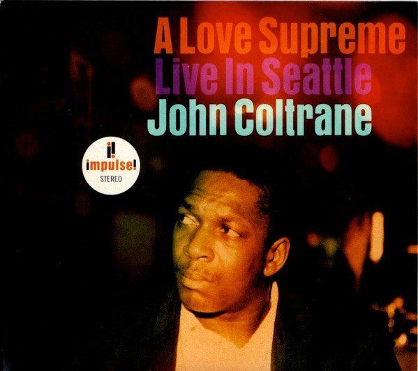 John Coltrane - A Love Supreme: Live In Seattle | Impulse! (B0034290-02) - main