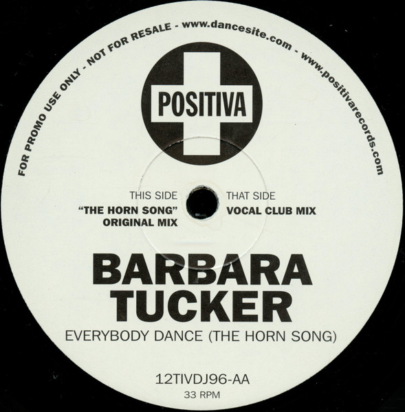 Barbara Tucker - Everybody Dance (The Horn Song) | Positiva (12TIVDJ96) - main