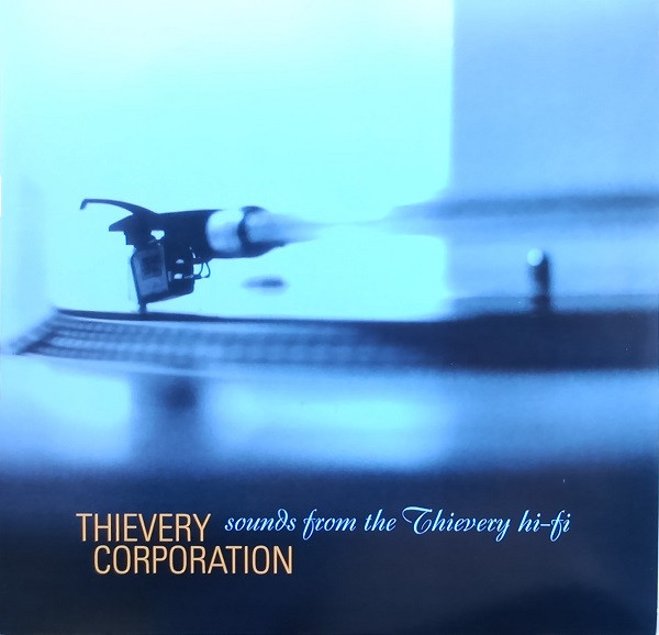 Thievery Corporation - Sounds From The Thievery Hi-Fi | Eighteenth Street Lounge Music (ESL090LP) - 2 Thievery Corporation - Sounds From The Thievery Hi-Fi | Eighteenth Street Lounge Music (ESL090LP) - 2
