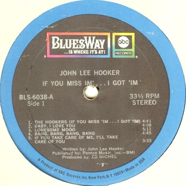 John Lee Hooker Featuring Earl Hooker - If You Miss 'Im ... I Got 'Im | Bluesway (BLS-6038) - 3 John Lee Hooker Featuring Earl Hooker - If You Miss 'Im ... I Got 'Im | Bluesway (BLS-6038) - 3