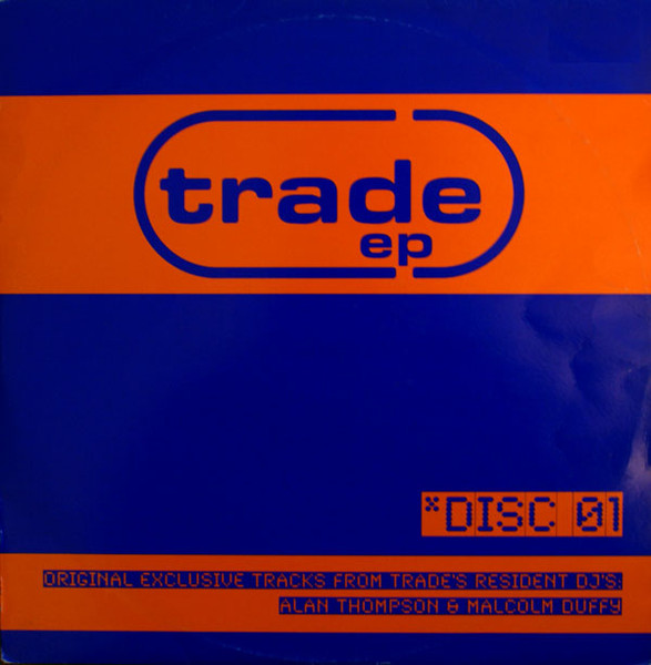 Alan Thompson / Malcolm Duffy - Trade EP Disc 01 | Trade (TREP1) - main