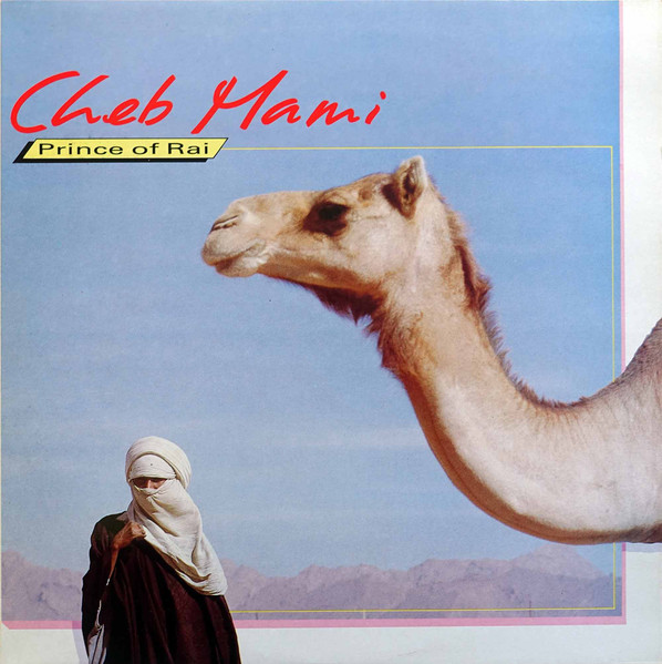Cheb Mami - Prince Of Rai | Triple Earth (TERRA 105)