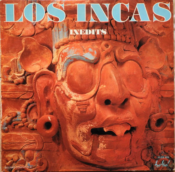 Los Incas - "Inédits", Amérique Du Sud | Disques Festival (FLDX 473)