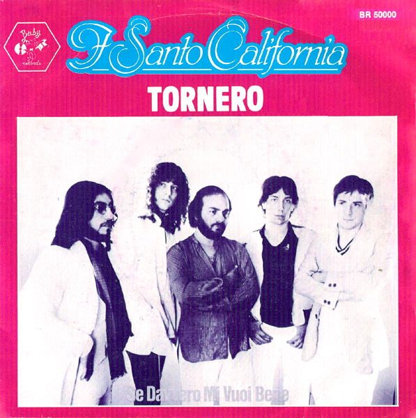 I Santo California - Tornero | Baby Records (BR 50000) - main I Santo California - Tornero | Baby Records (BR 50000) - main