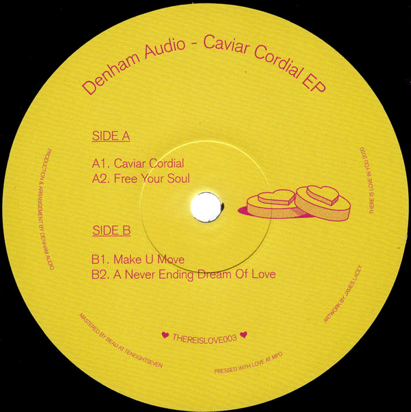 Denham Audio - Caviar Cordial EP | There Is Love In You (THEREISLOVE003) - main