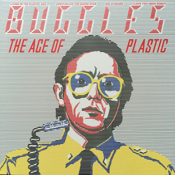 The Buggles - The Age Of Plastic | Let Them Eat Vinyl (LETV500LP) - main The Buggles - The Age Of Plastic | Let Them Eat Vinyl (LETV500LP) - main