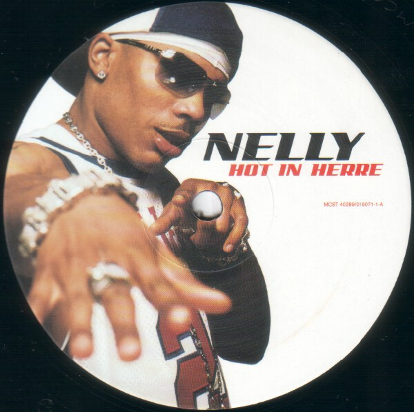Nelly - Hot In Herre | Universal Records (MCST 40289) - 3
