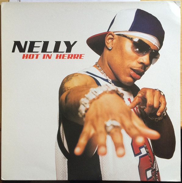 Nelly - Hot In Herre | Universal Records (MCST 40289) - main