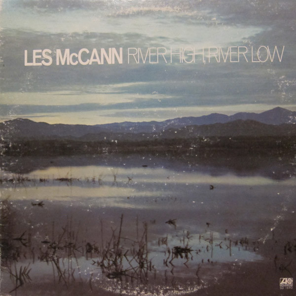 Les McCann - River High, River Low | Atlantic (SD 1690) - main