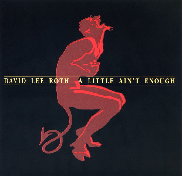 David Lee Roth - A Little Ain't Enough | Warner Bros. Records (WPCP-4020) - 3