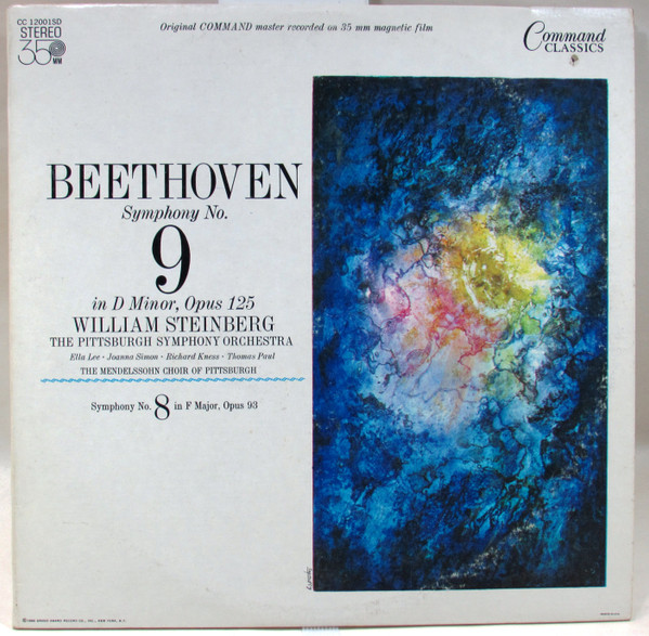Ludwig van Beethoven - William Steinberg , Pittsburgh Symphony Orchestra , The Mendelssohn Choir Of Pittsburgh - Symphony No. 9 In D Minor, Opus 125; Symphony No. 8 In F Major, Opus 93 | Command (CC 12001 SD) - main