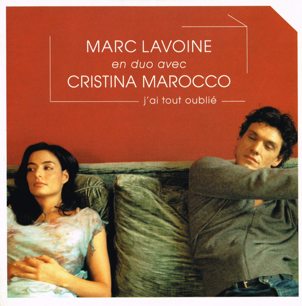 Marc Lavoine En Duo Avec Cristina Marocco - J'ai Tout Oublié | Mercury (588 893-2)