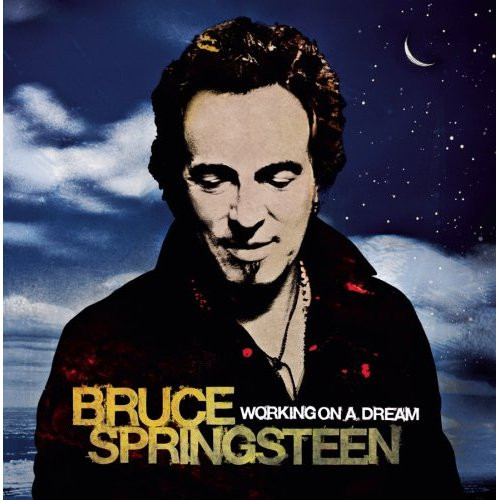Bruce Springsteen - Working On A Dream LP | Columbia (88697 41355 1) - main Bruce Springsteen - Working On A Dream LP | Columbia (88697 41355 1) - main