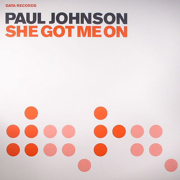 Paul Johnson - She Got Me On | Data Records (DATA86T) - main