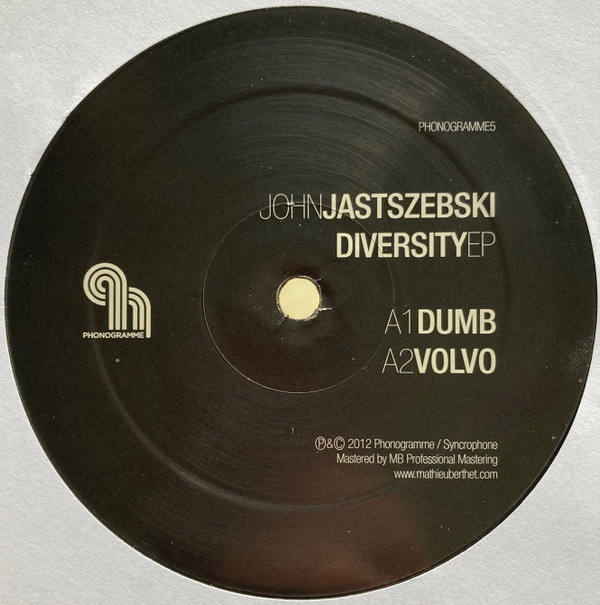John Jastszebski - Diversity EP | Phonogramme (PHONOGRAMME5) - main John Jastszebski - Diversity EP | Phonogramme (PHONOGRAMME5) - main