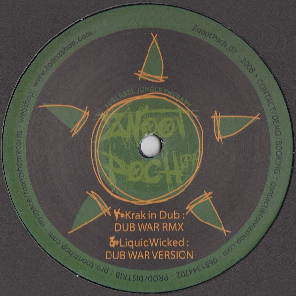 Krak In Dub / Liquid Wicked - Dub War | Znootpoch (ZnootPoch.07)