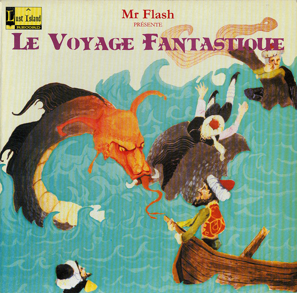 Mr. Flash - Le Voyage Fantastique | Lust Island (LIR 001)