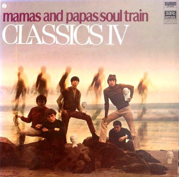 The Classics IV - Mamas And Papas/Soul Train | Imperial (LP-12407) - main
