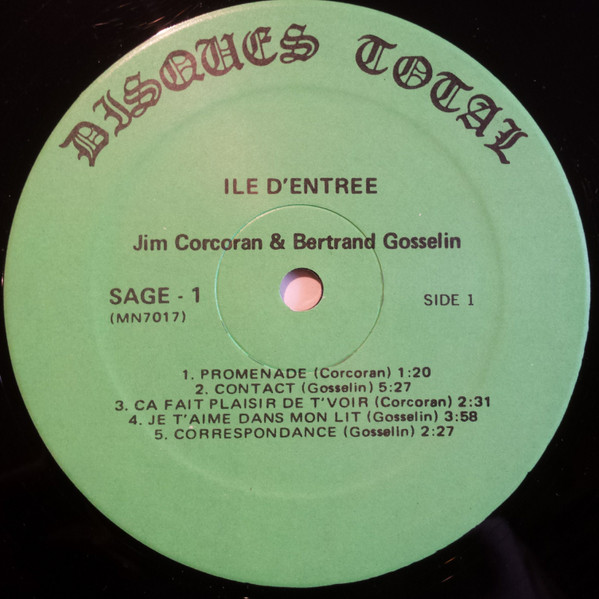 Jim Corcoran & Bertrand Gosselin - Ile D'entrée | Disques Total Inc. (SAGE -1) - 4 Jim Corcoran & Bertrand Gosselin - Ile D'entrée | Disques Total Inc. (SAGE -1) - 4