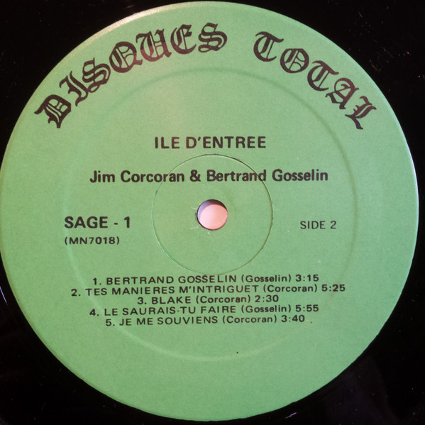 Jim Corcoran & Bertrand Gosselin - Ile D'entrée | Disques Total Inc. (SAGE -1) - 3 Jim Corcoran & Bertrand Gosselin - Ile D'entrée | Disques Total Inc. (SAGE -1) - 3